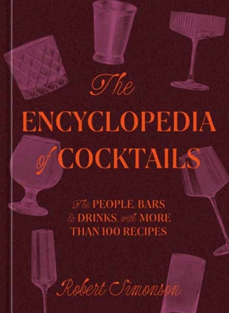 The Encyclopedia of Cocktailsthe People Bars & Drinks With