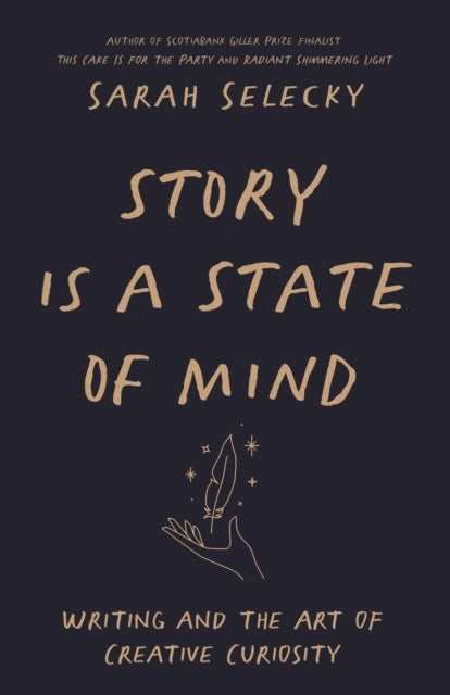 Story Is A State Of Mindwriting And The Art Of Creative Curi