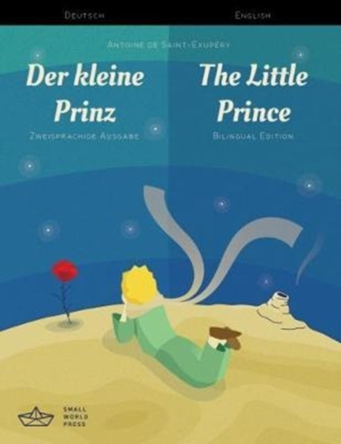 Der Kleine Prinz / the Little Prince German/english Bilingua
