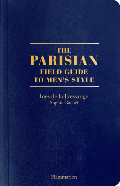 The Parisian Field Guide to Mens Style