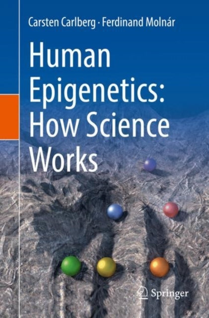 Human Epigenetics How Science Works