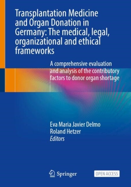 Transplantation Medicine and Organ Donation In Germanythe Me