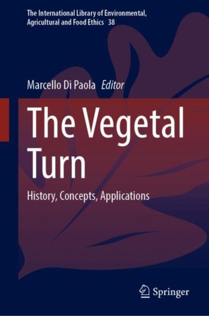 The Vegetal Turnhistory Concepts Applications