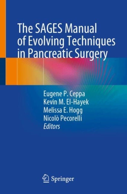 The Sages Manual Of Evolving Techniques In Pancreatic Surger