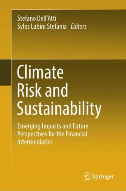 Climate Risk And Sustainabilityemerging Impacts And Future P