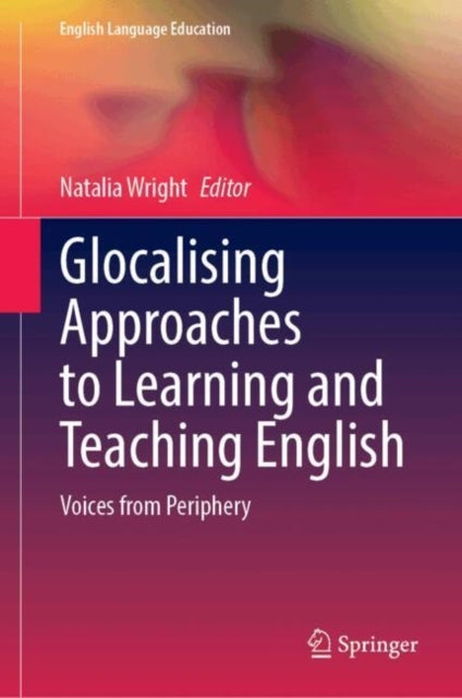Glocalising Approaches To Learning And Teaching Englishvoice