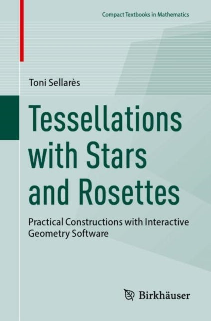 Tessellations With Stars And Rosettespractical Constructions