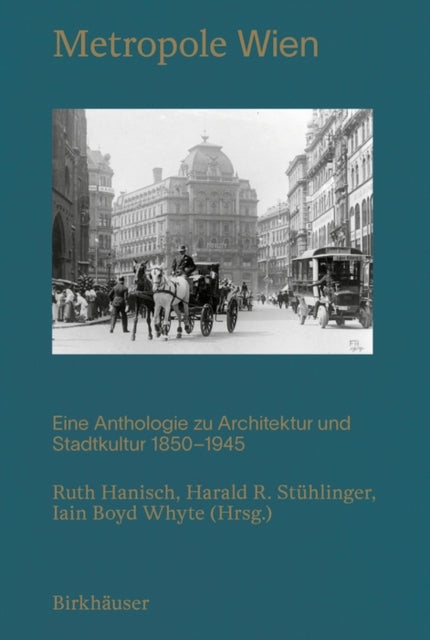 Metropole Wieneine Anthologie Zu Architektur Und Stadtkultur