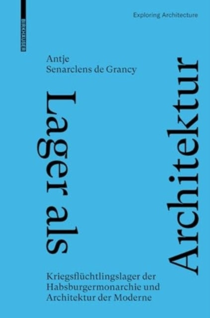 Lager Als Architekturkriegsfluchtlingslager Der Habsburgermo