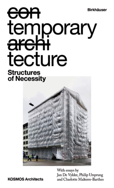 Temporary Tecturestructures of Necessity