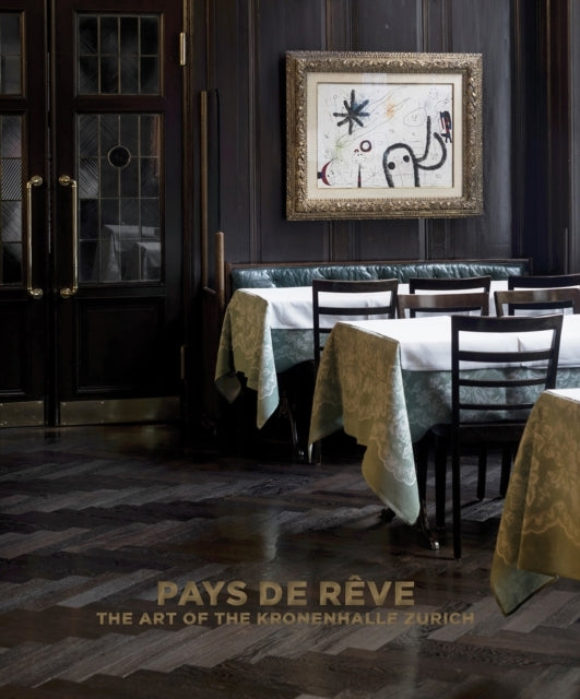 Pays De Revethe Art of The Kronenhalle Zurich