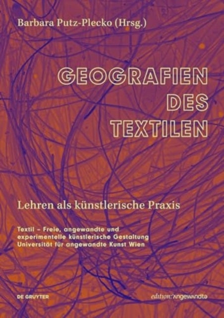 Geografien Des Textilenlehren Als Kunstlerische Praxis