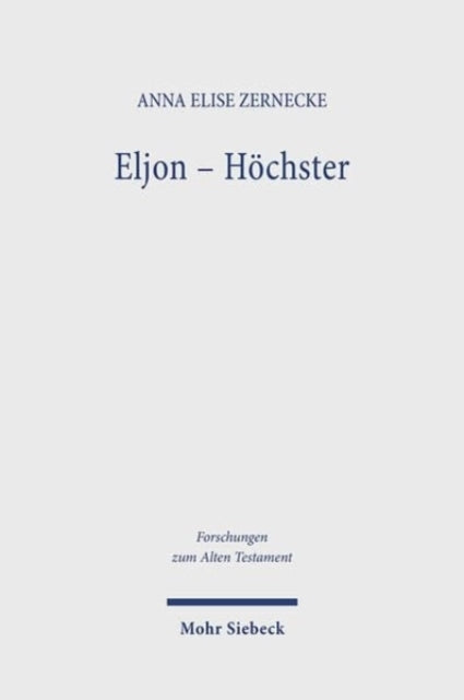 Eljon - Hochstereine Gottesbezeichnung Im Pentateuch