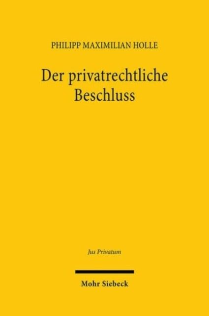 Der Privatrechtliche Beschlussfunktionsvoraussetzungen Tatb