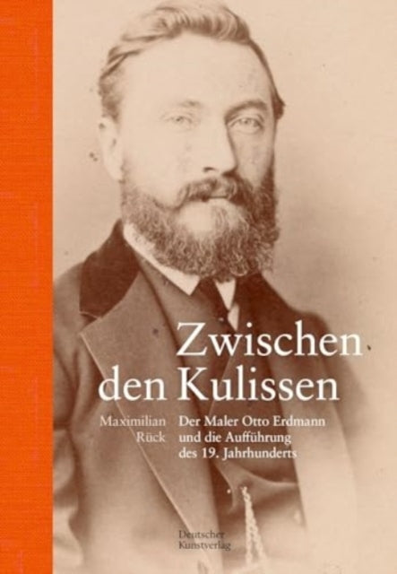 Zwischen Den Kulissender Maler Otto Erdmann Und Die Auffuhru