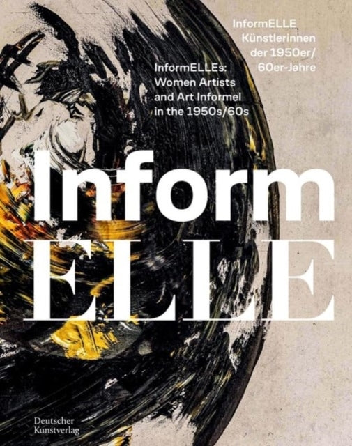 Informelle Kunstlerinnen Der 1950Er/60Er Jahre  Informelles
