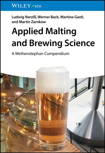 Applied Malting and Brewing Sciencea Weihenstephan Compendiu