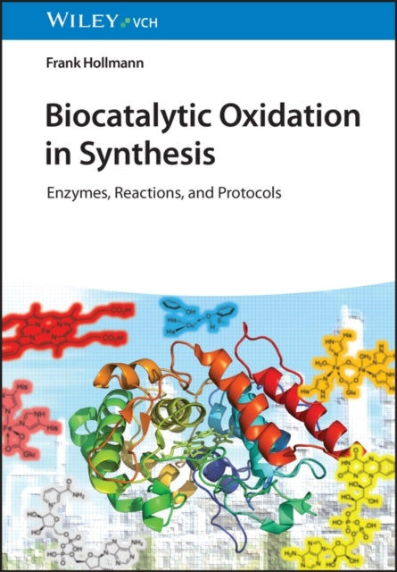 Biocatalytic Oxidation In Synthesis  Enzymes Reactions and