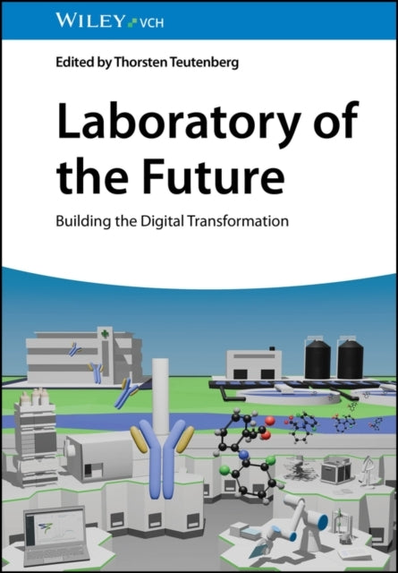 Lab Of The Future  Building The Digital Transformation