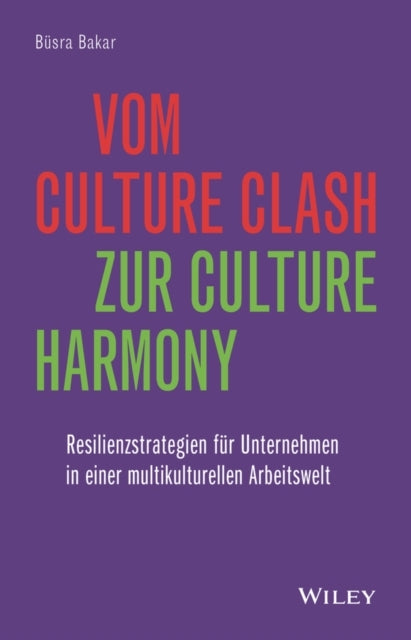 Vom Culture Clash Zur Culture Harmonyresilienzstrategien Fur