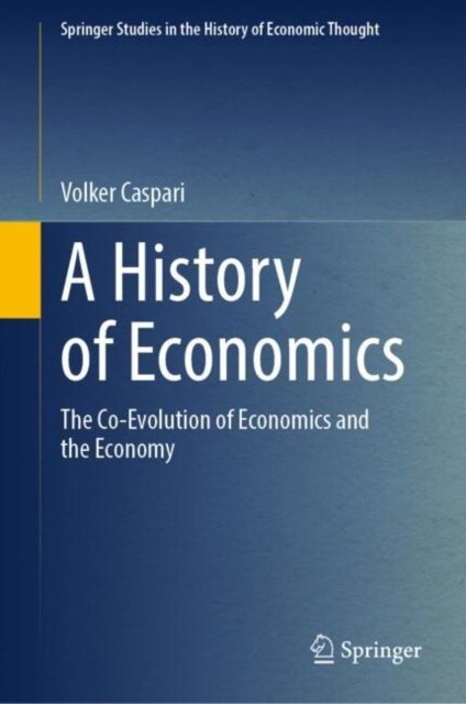 A History of Economicsthe Co-Evolution of Economics and The