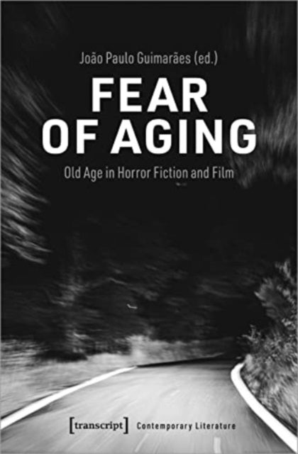 Fear of Agingold Age In Horror Fiction and Film