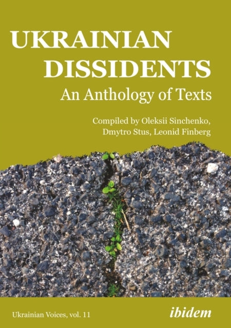 Ukrainian Dissidents an Anthology of Texts