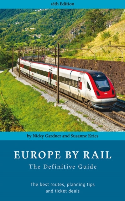 Europe by Rail the Definitive Guide (18th Edition)