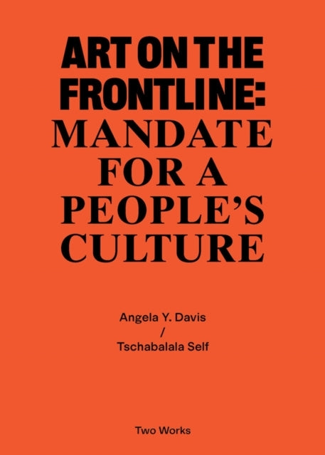 Art on the Frontline Mandate for a People's Culturetwo Work