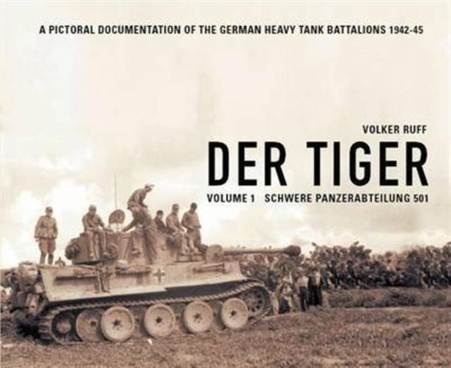 Der Tigerschwere Panzer Abteilung 501