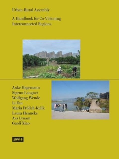Urban-Rural Assemblya Handbook For Co-Visioning Interconnect