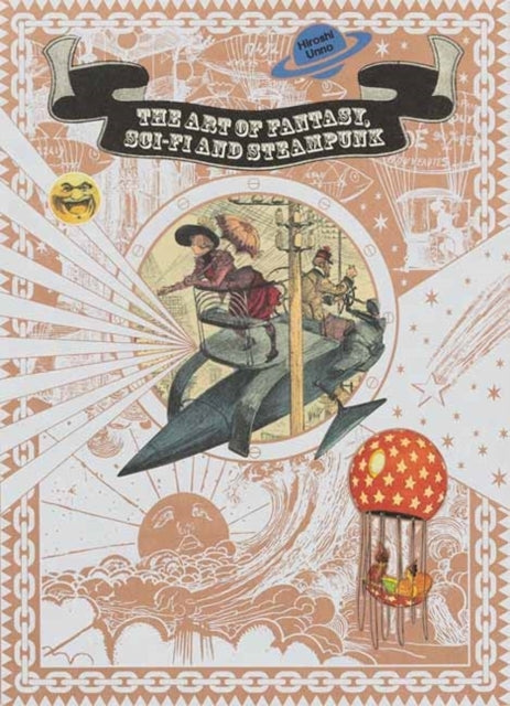The Art of Fantasy Sci-fi and Steampunk
