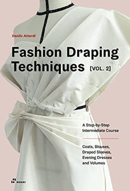 Fashion Draping Techniques Vol. 2