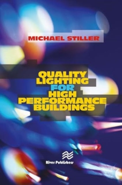 Quality Lighting For High Performance Buildings