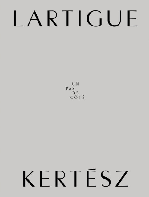 Lartigue | Kertesz