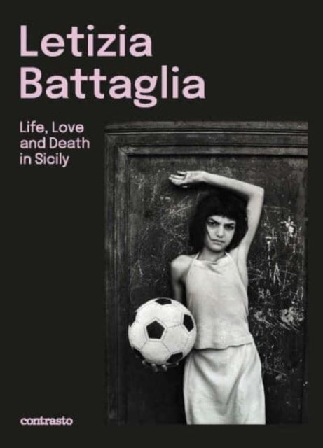 Letizia Battaglia (Bilingual Edition)