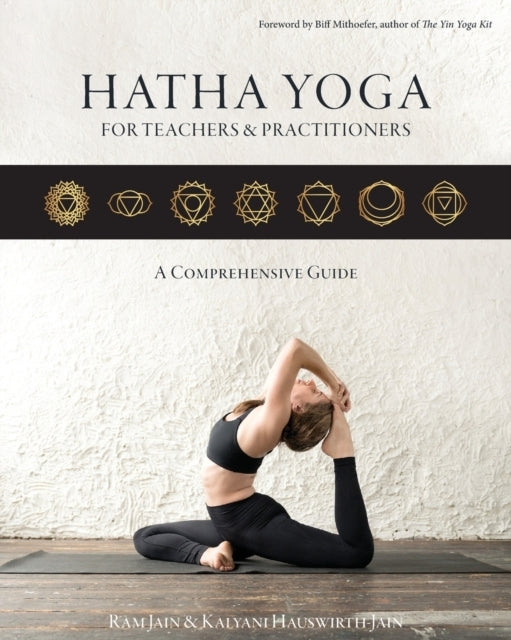 Hatha Yoga For Teachers And Practitionersa Comprehensive Gui