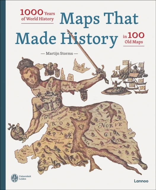 Maps Made History: 1000 Years World Hihb