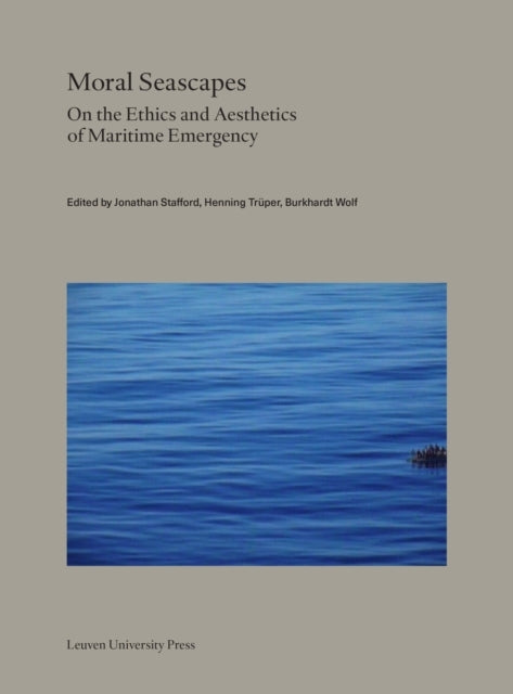 Moral Seascapeson The Ethics And Aesthetics Of Maritime Emer