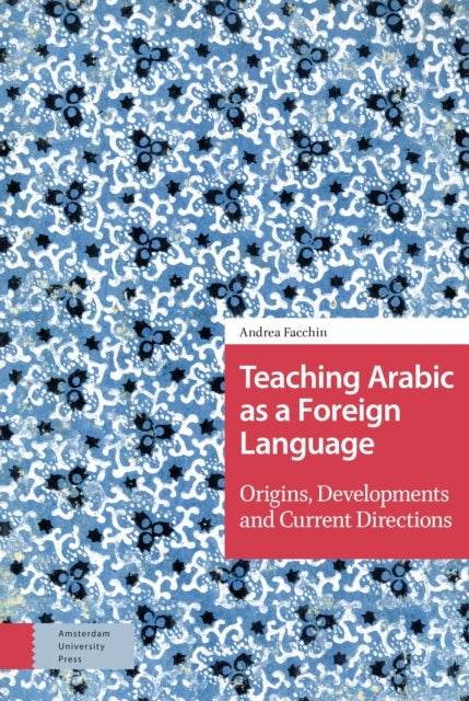 Teaching Arabic as a Foreign Languageorigins Developments a