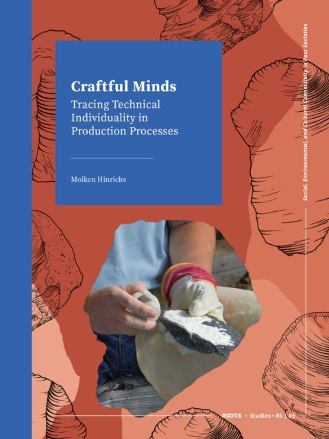 Craftful Mindstracing Technical Individuality In Production