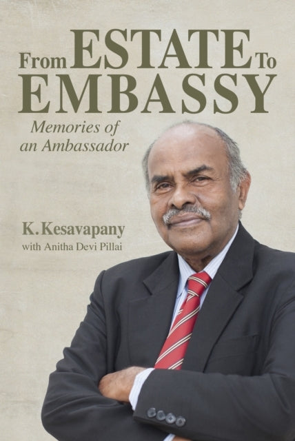 From Estate To Embassymemories of An Ambassador