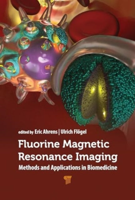 Fluorine Magnetic Resonance Imagingmethods And Applications