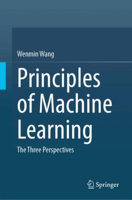 Principles Of Machine Learningthe Three Perspectives