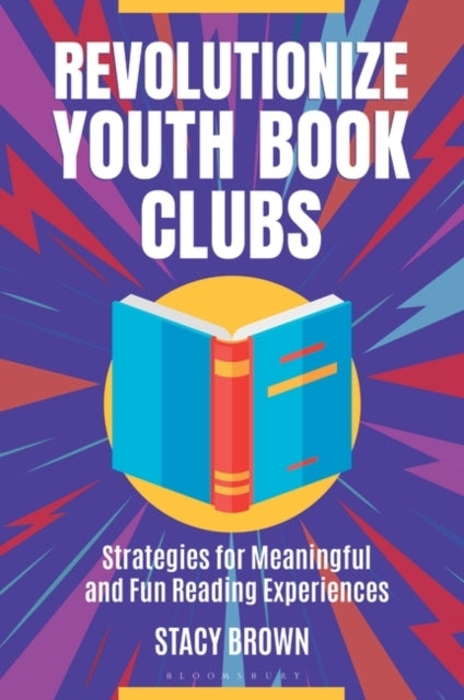 Revolutionize Youth Book Clubsstrategies For Meaningful and