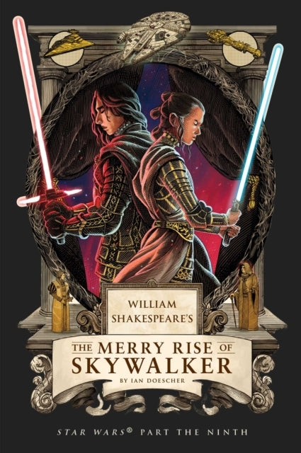 William Shakespeare's the Merry Rise of Skywalker Star Wars