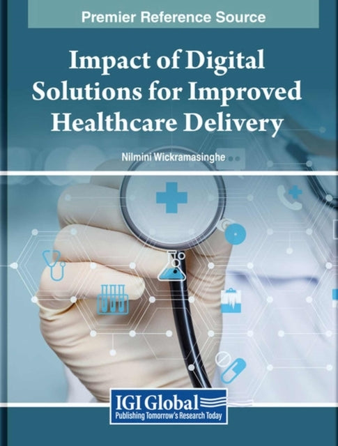 Impact Of Digital Solutions For Improved Healthcare Delivery