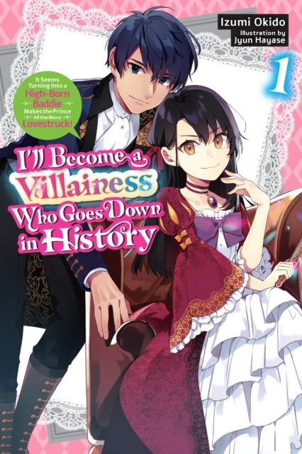 Ill Become a Villainess Who Goes Down in History Vol. 1 (n