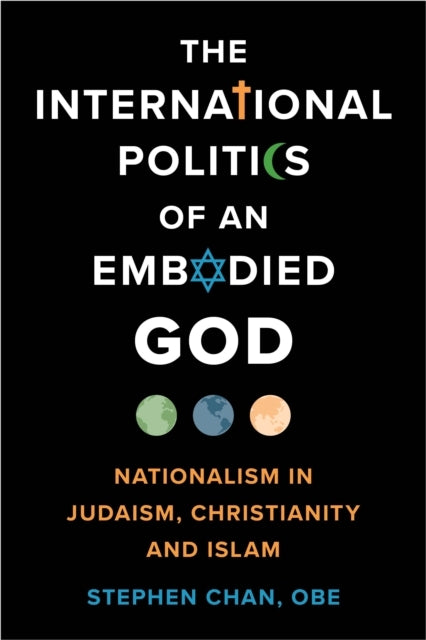The International Politics of An Embodied Godnationalism In