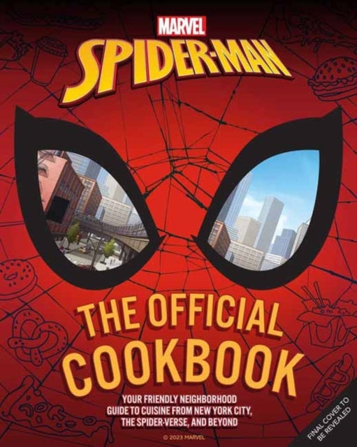 Marvel Spider-man the Official Cookbook